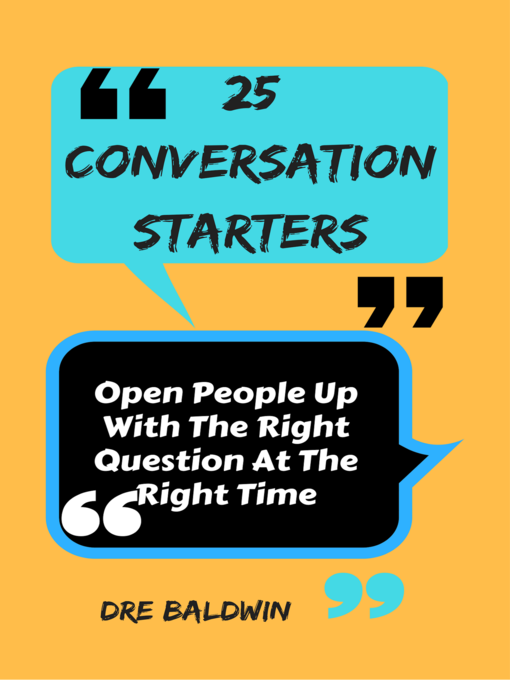 Title details for 25 Conversation Starters by Dre Baldwin - Available